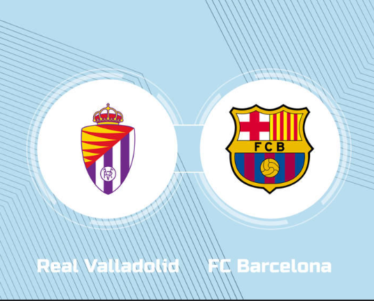 Real Valladolid vs FC Barcelona
